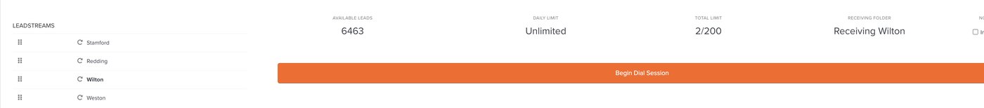 With Wilton picked, a row reading Available Leads, Daily Limit,
                    Total Limit and Receiving Folder, above a wide orange
                    Begin Dial Session button.